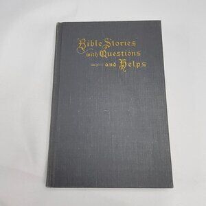 Bible Stories With Questions And Helps Hardcover 1902 By Rev. M. Vitz Reliance P